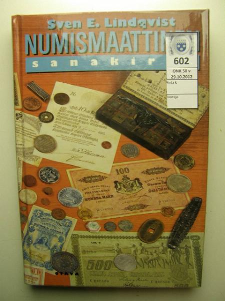 k-0602-a.jpg - Kohde 602, lhthinta: 5 € Numismaattinen sanakirja 1996 Toim. Lindqvist. Sotilaskotiyhdistyksen kirjaston poisto, siisti, kunto: 8