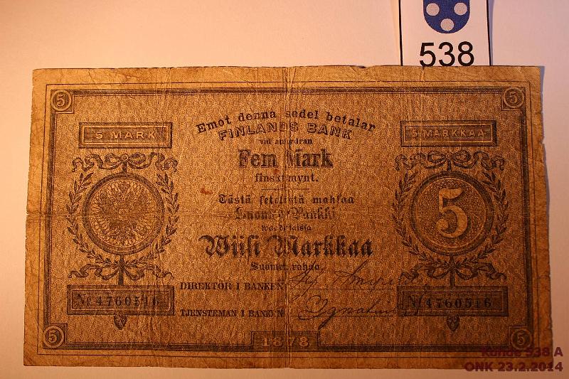 k-0538-a.jpg - Kohde 538, lhthinta: 150 € / myyntihinta: 175 € 5 mk 1878 SNY 127.2 4760516 CHA-Ign, rep, reiki, hauras, kunto: 2