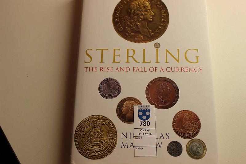 k-0780-a.jpg - Kohde 780, lhthinta: 10 € Sterling 1999 The rise and fall of a currency. Nicholas Mayhew; Allan Lane, The Penguin Press, kunto: 9