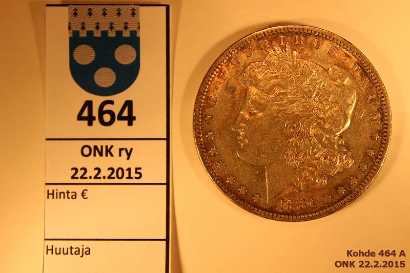 k-0464-a.jpg - Kohde 464, lhthinta: 20 € / myyntihinta: 20 € 1 $ 1881 KM#110 Ag, 26,73g/900 Morgan Dollar, hnja, kunto: 6