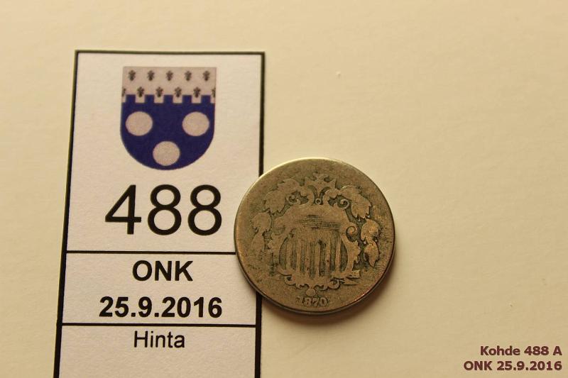k-0488-a.jpg - Kohde 488, l�ht�hinta: 5 &euro; / myyntihinta: 5 &euro; USA 5 c 1870 KM#97 CuNi, kunto: 2/4