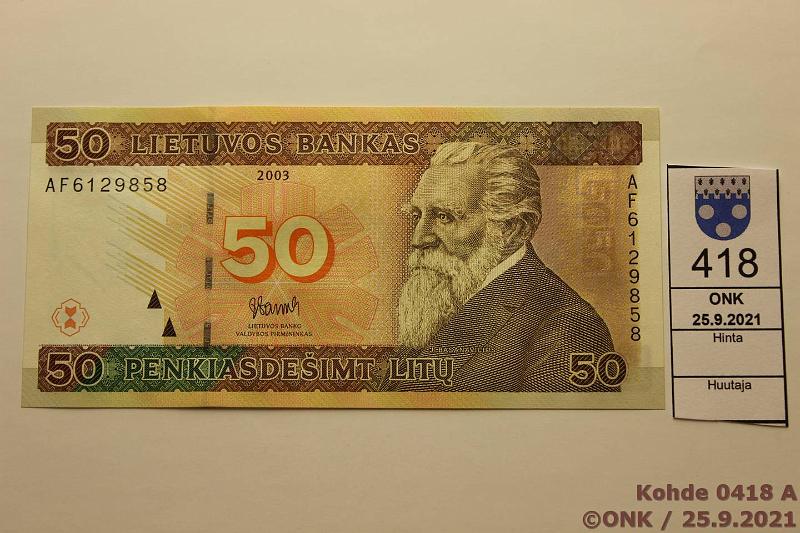 k-0418-a.jpg - Kohde 418 (kuva 1/2), lhthinta: 20 € / myyntihinta: 25 € Liettua 50 litu 2003 P#67 AF6129858, kunto: 9