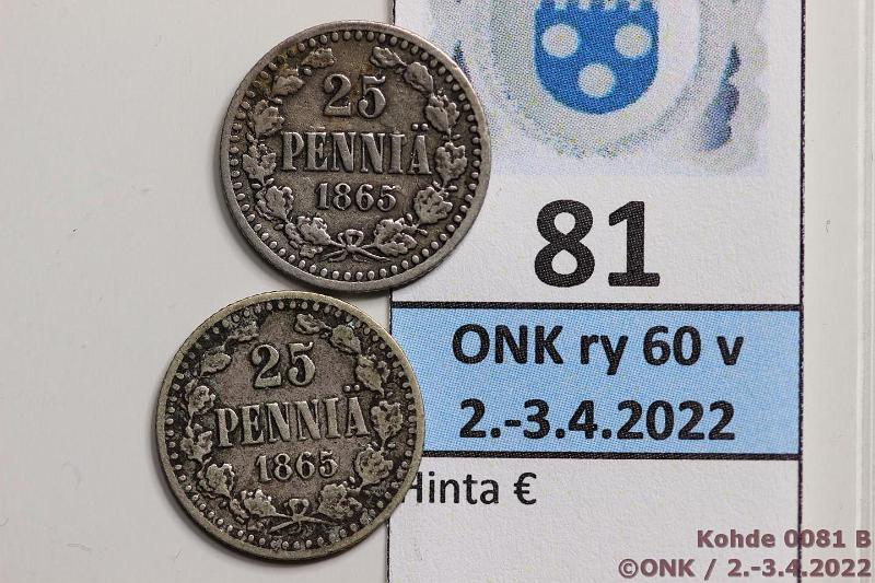 k-0081-b.jpg - Kohde 81 (kuva 2/2), lhthinta: 30 € / myyntihinta: 30 € 25 p 1865 (2) Ag, SNY 265.1.2 + 1.3, kunto: 2/3