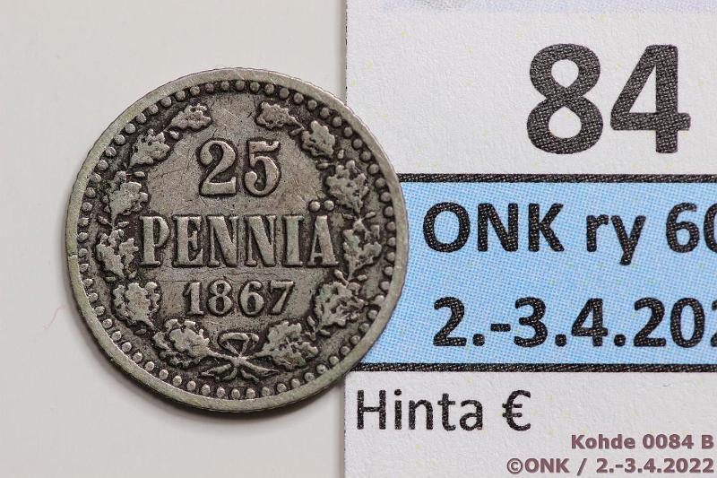 k-0084-b.jpg - Kohde 84 (kuva 2/2), lhthinta: 300 € / myyntihinta: 300 € 25 p 1867 Ag, melko harvinainen, kunto: 3/4