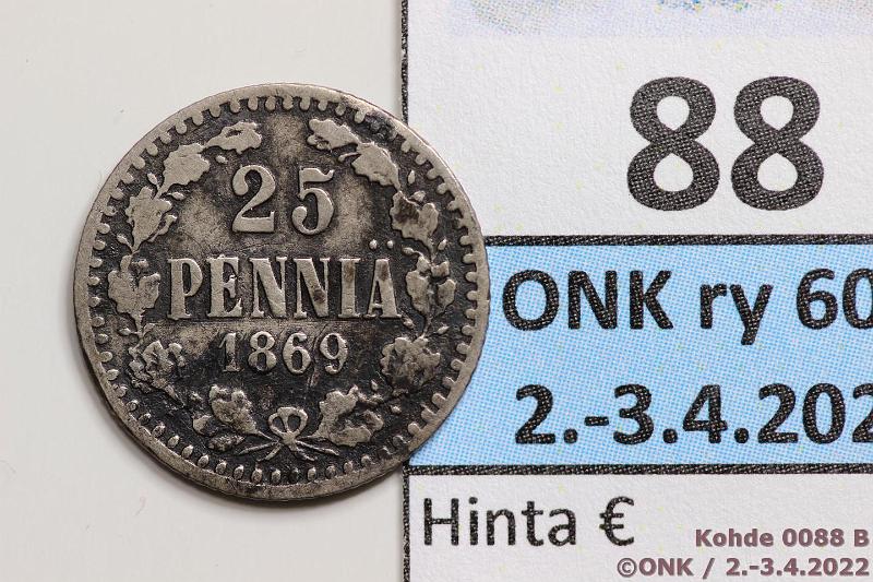 k-0088-b.jpg - Kohde 88 (kuva 2/2), lhthinta: 35 € / myyntihinta: 35 € 25 p 1869 Ag, SNY 269.2.2, tummentumia, kunto: 3