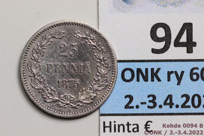 k-0094-b.jpg - Kohde 94 (kuva 2/2), lhthinta: 40 € / myyntihinta: 40 € 25 p 1875 Ag, SNY 273.1, lpuhd, hnja, kaunis!, kunto: 6/7