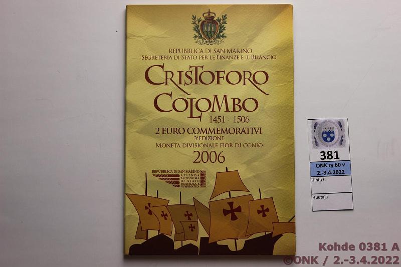 k-0381-a.jpg - Kohde 381 (kuva 1/2), lhthinta: 40 € / myyntihinta: 85 € 2 € erikoislynti 2006 San Marino, Kristoffer Kolumbus 1451-1506, kansio, kunto: 9
