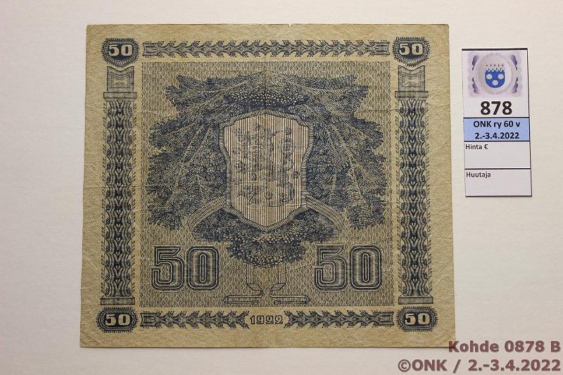 k-0878-b.jpg - Kohde 878 (kuva 2/2), lhthinta: 100 € / myyntihinta: 135 € 50 mk 1922 LA SNY 167.2 A0868712 HEU-The, eprep, preiki, pehme, kunto: 3