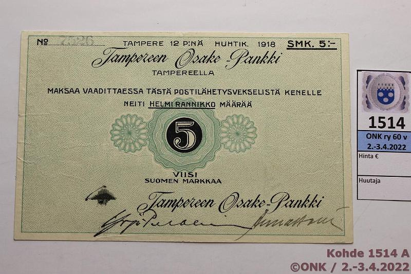 k-1514-a.jpg - Kohde 1514 (kuva 1/2), lhthinta: 15 € / myyntihinta: 24 € 5 mk 1918 Tampereen Osake-Pankki yksityishenkiln postilhetysvekseli Nr 7526 allekirjoituksin, 3mm rep, kunto: 5
