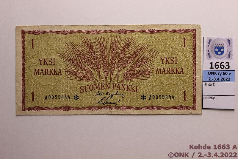 k-1663-a.jpg - Kohde 1663 (kuva 1/2), lhthinta: 1963 € / myyntihinta: 1963 € 1 mk 1963 A* SNY 114.3.2 A0055444* KA I-Sac, erittin harvinainen korvaava, 6 kpl tunnetaan, kunto: 3