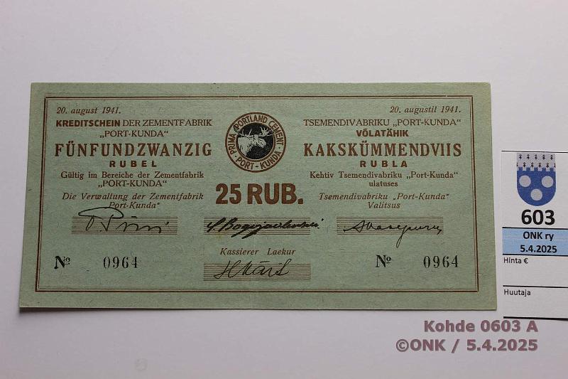 k-0603-a.jpg - Kohde 603 (kuva 1/2), lhthinta: 20 € / myyntihinta: 20 € Eesti Port Kunda 25 rpl 1941 n:o 0964 Pssi-Bogojavlenski-Vasepuru, kunto: 8