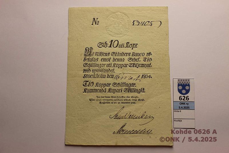 k-0626-a.jpg - Kohde 626 (kuva 1/2), lhthinta: 120 € / ei tarjouksia Ruotsi 10 sk KM 1804 P#A96 N:o 53405. Vesileima KOPPAR SKILJE-MYNTS SEDEL. Erinomainen kunto, pystytaite ja kevyit painumia, puhdas ehj paperi, kunto: 7