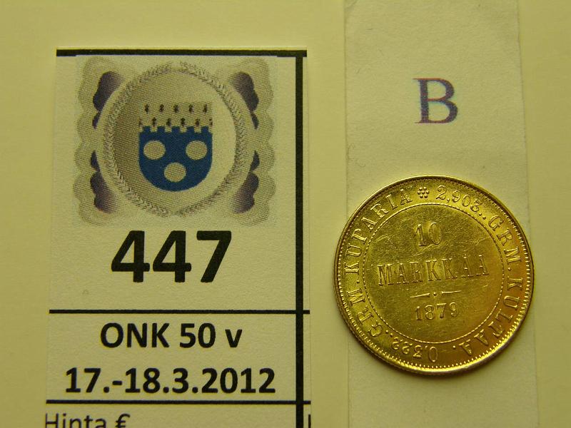 k-0447-b.jpg - Kohde 447 (kuva 2/2), l�ht�hinta: 200 &euro; / myyntihinta: 290 &euro; 10 mk 1879 Au, kunto: 8